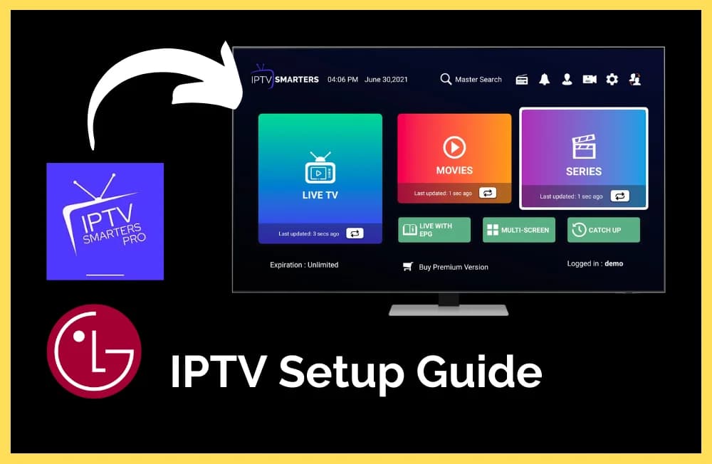 How to Install IPTV on LG TV in 2024 - Easy Guide